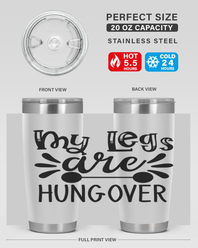 my legs are hungover 27#- gym- Tumbler