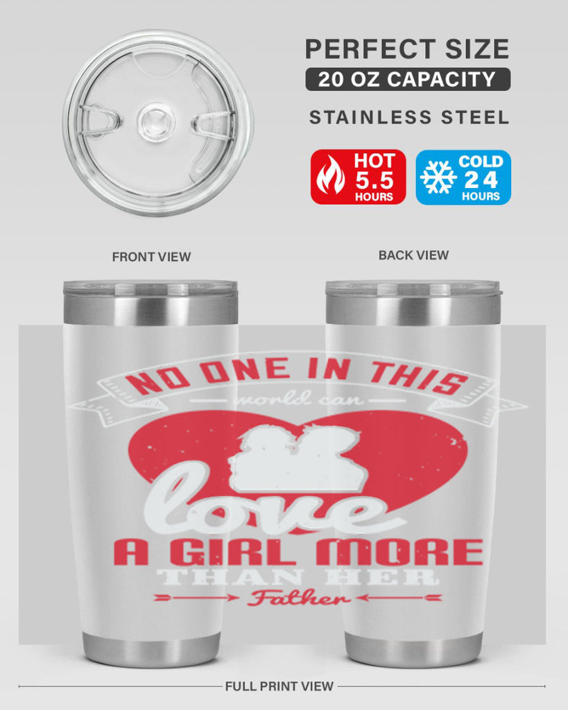 no one in this world can love 176#- fathers day- Tumbler