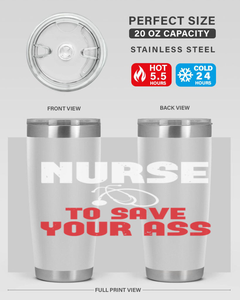 nurse to save your ass Style 277#- nurse- tumbler