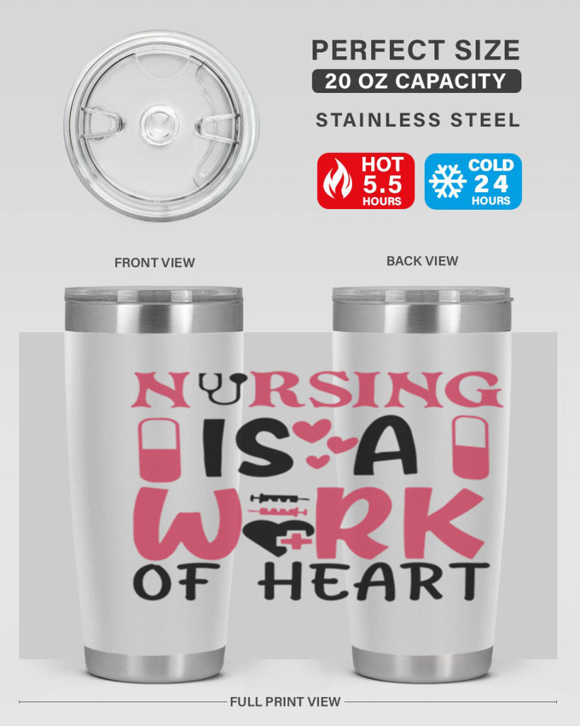 nursing is a work of heart Style Style 69#- nurse- tumbler