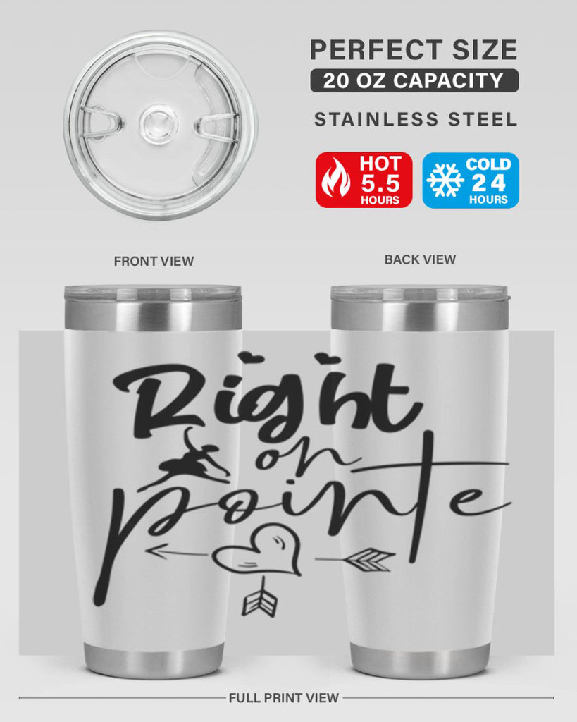 right on pointe 76#- ballet- Tumbler
