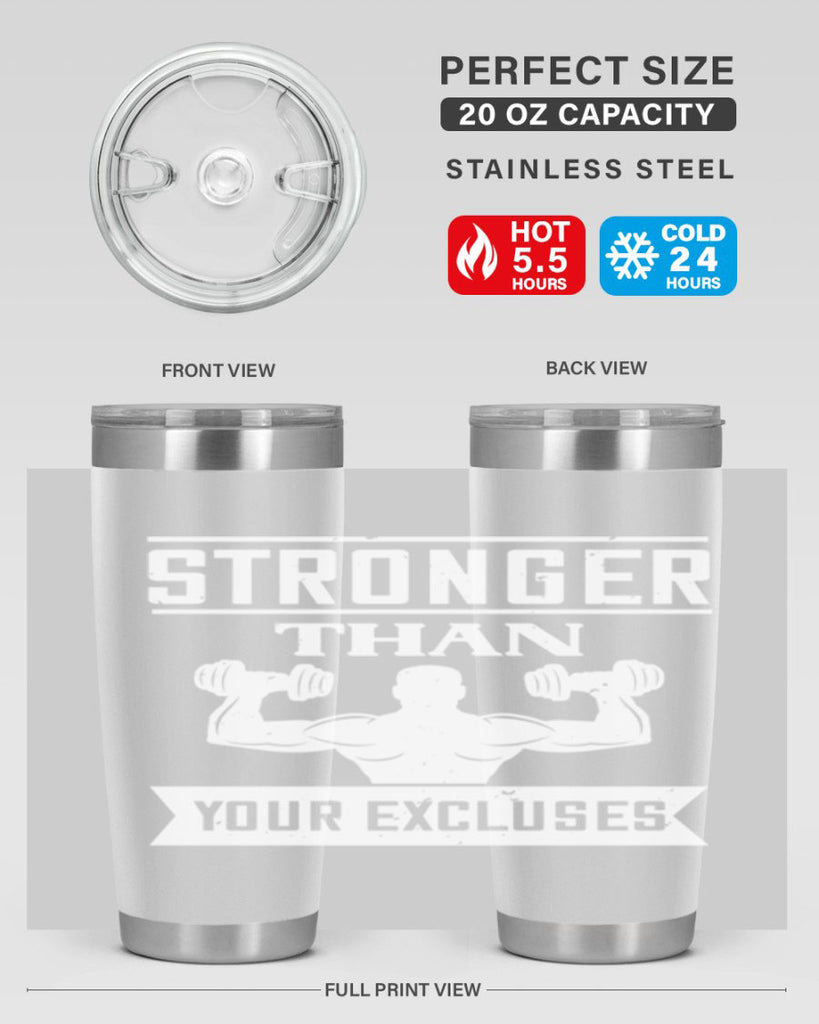 stronger than your excluses 71#- gym- Tumbler