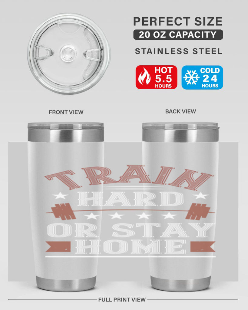 train hard or stay home 62#- gym- Tumbler