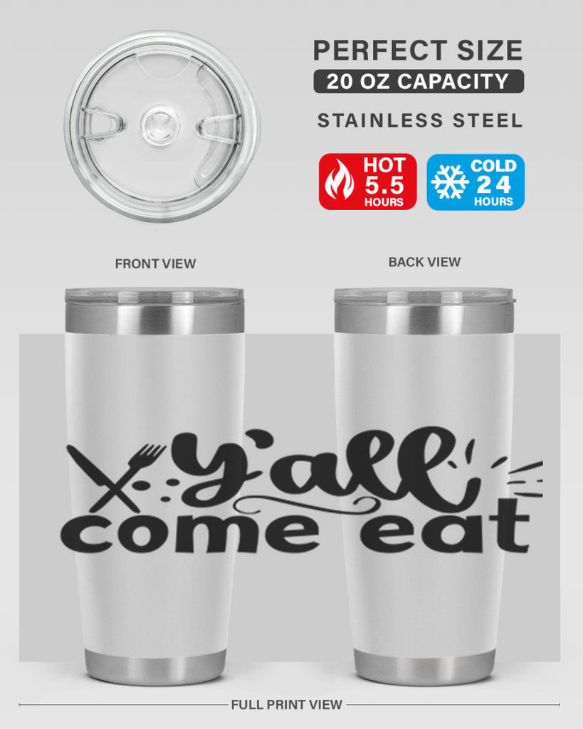 yall come eat 66#- kitchen- Tumbler