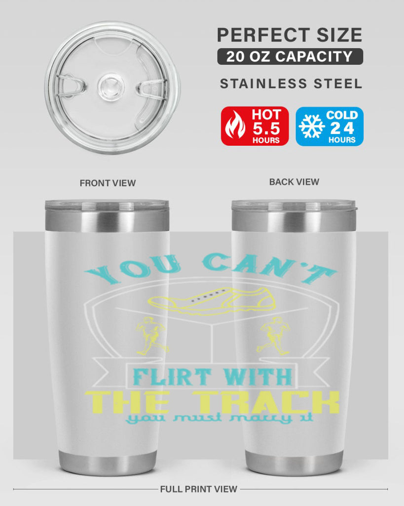 you can’t flirt with the track you must marry it 2#- running- Tumbler