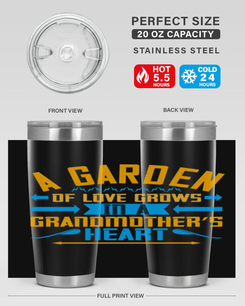 A garden of love grows in a grandmother’s heart 97#- grandma - nana- Tumbler