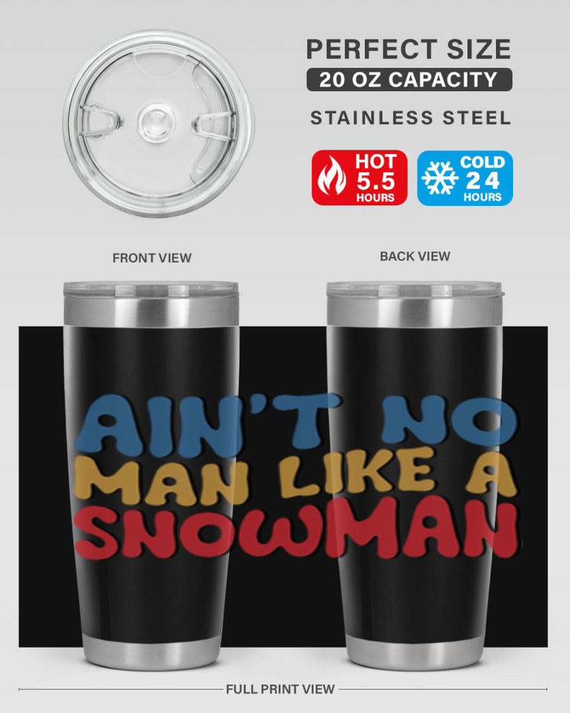 Aint No Man Like a 4#- winter- Tumbler