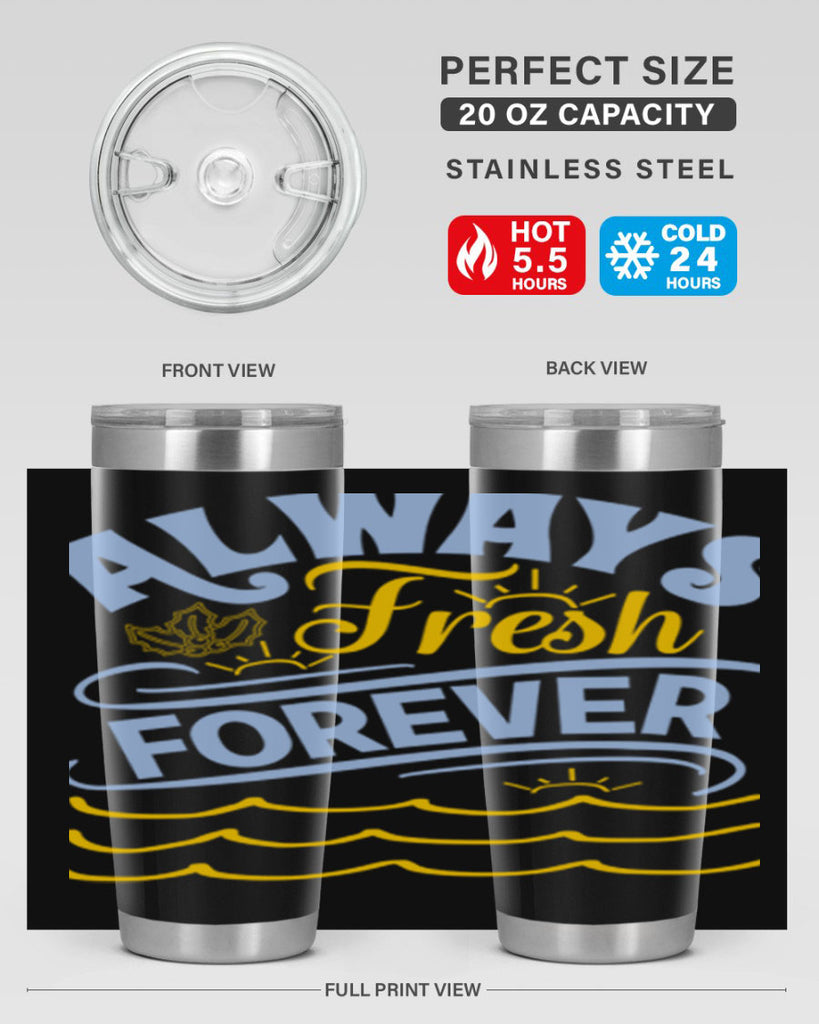 Always fresh forever15#- winter- Tumbler
