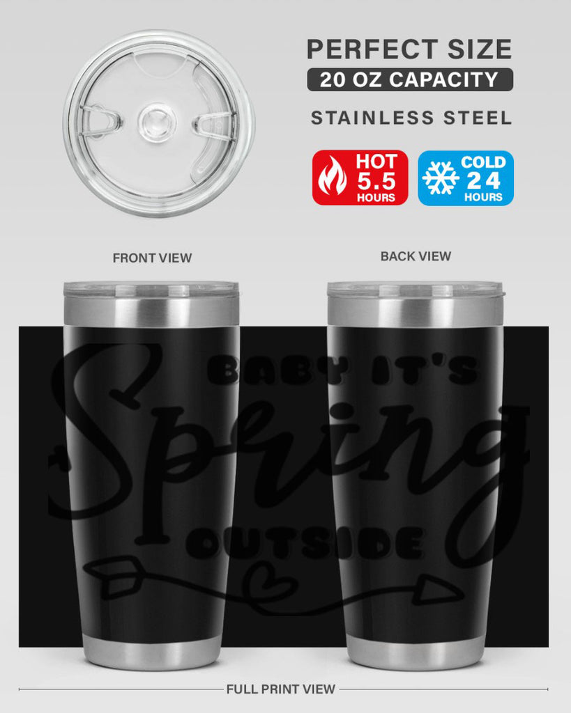 Baby It's Spring Outside25#- spring- Tumbler