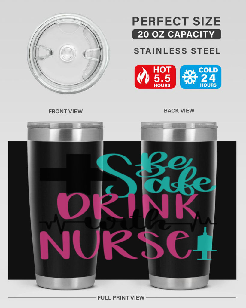 Be Safe Drink With A Nurse Style Style 223#- nurse- tumbler