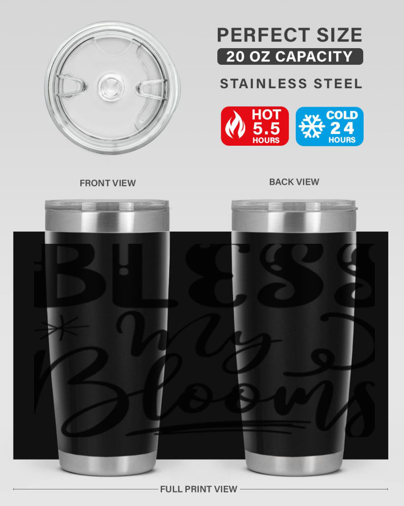 Bless My Blooms  63#- spring- Tumbler