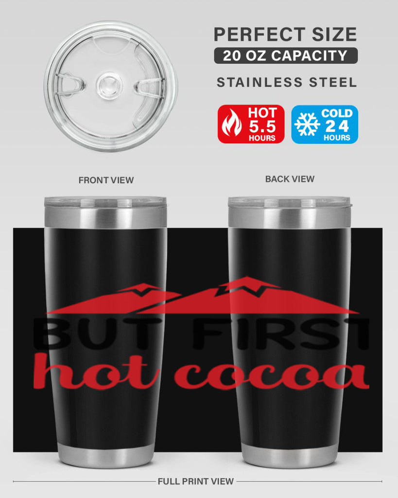 But first hot cocoa 28#- winter- Tumbler