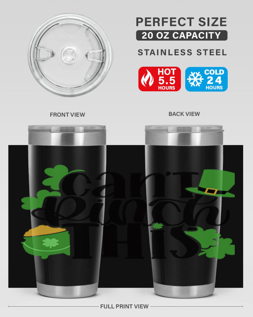 Cant Pinch This Style 103#- St Patricks Day- Tumbler