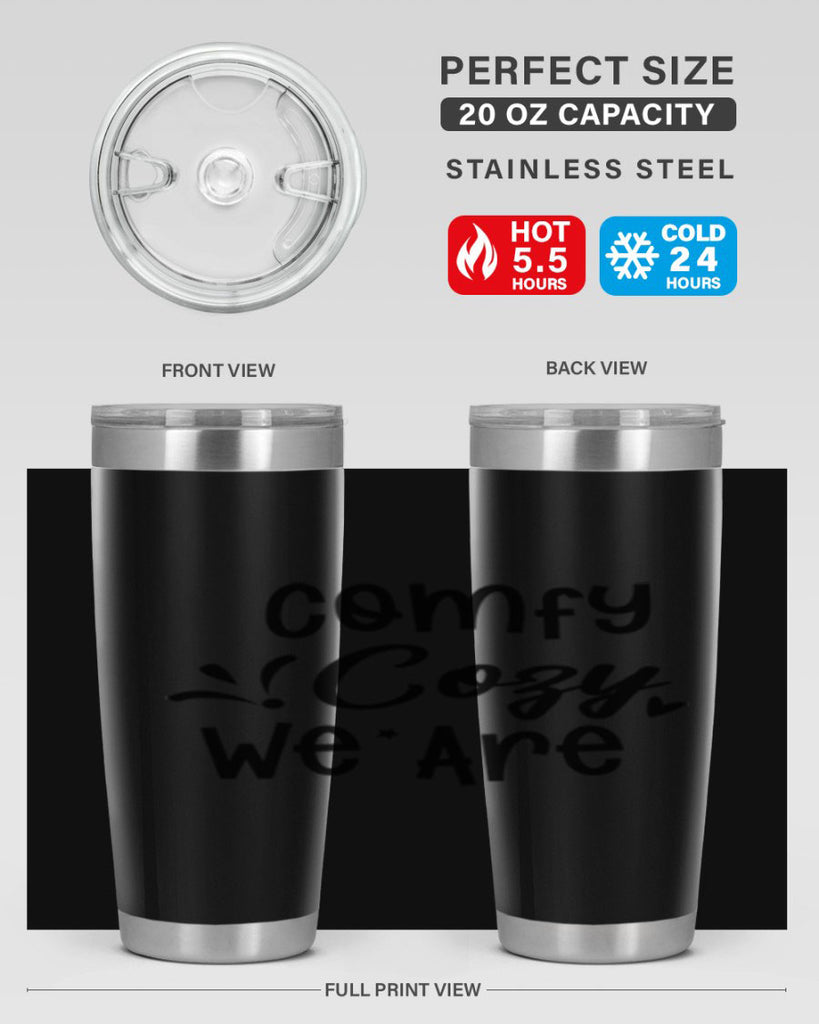 Comfy Cozy We Are 57#- winter- Tumbler