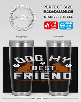 Dog My Best Friend Style 219#- dog- Tumbler