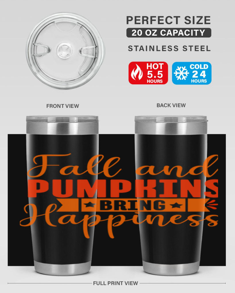 Fall And Pumpkins Bring Happiness Design 84#- fall- Tumbler