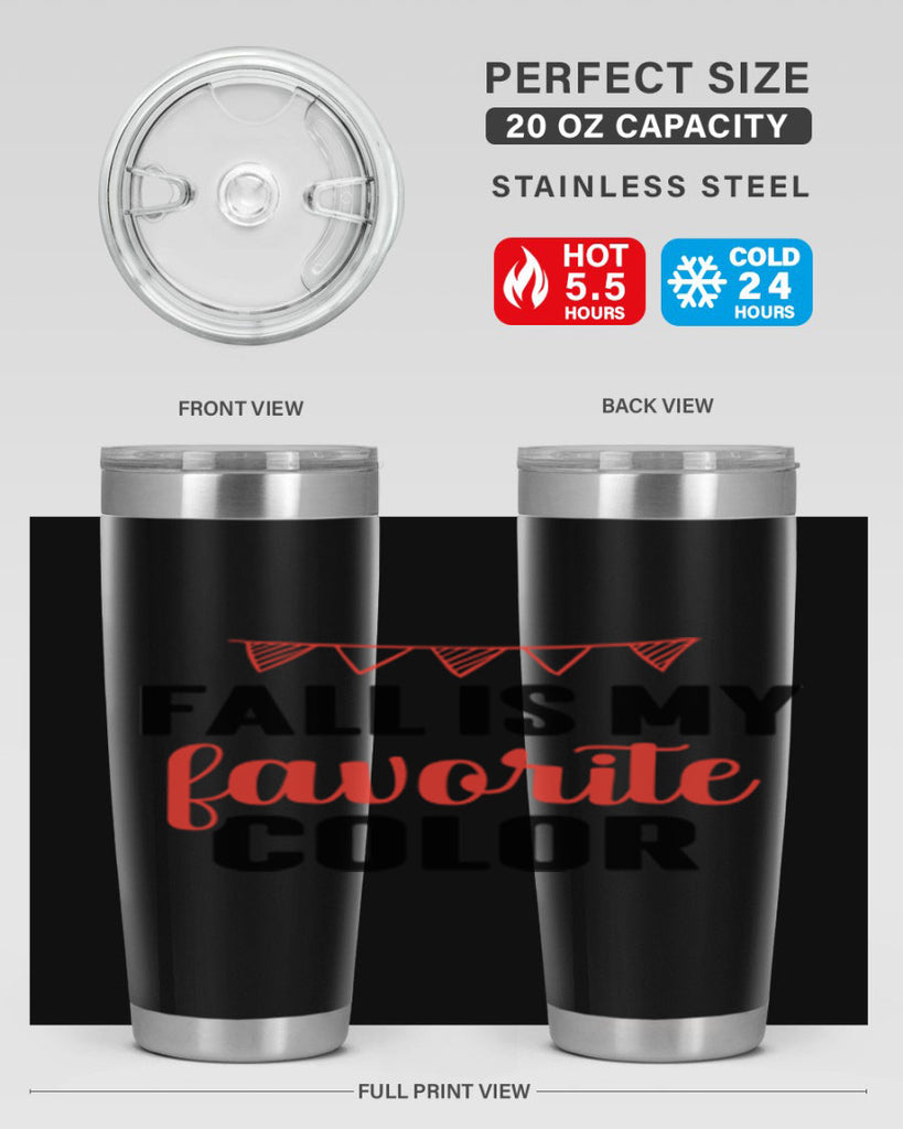 Fall is my favorite color 117#- fall- Tumbler