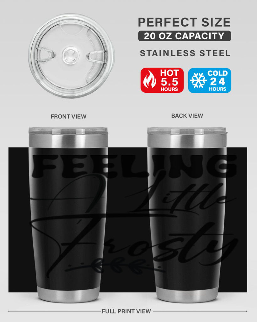 Feeling a little frosty 104#- winter- Tumbler