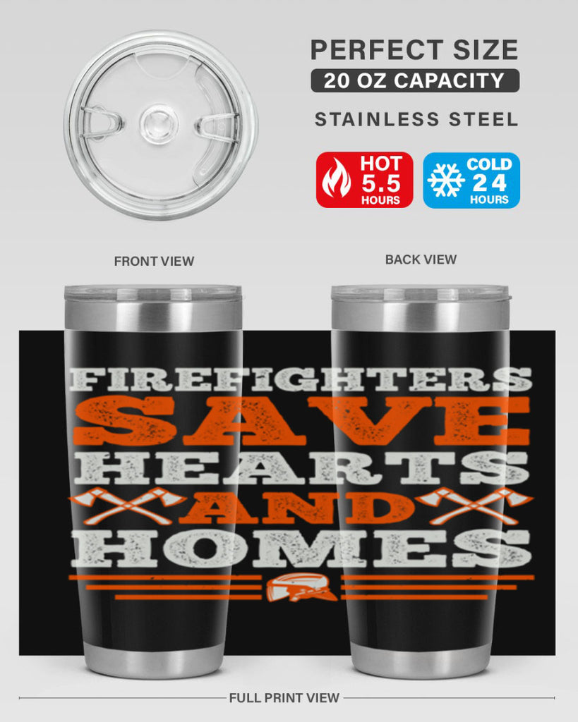 Firefighters save hearts and homes Style 71#- fire fighter- tumbler