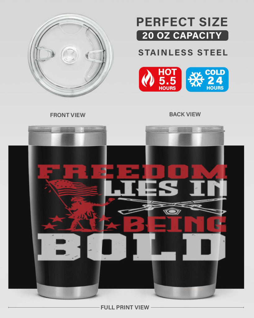 Freedom lies in being Style 11#- Fourt Of July- Tumbler