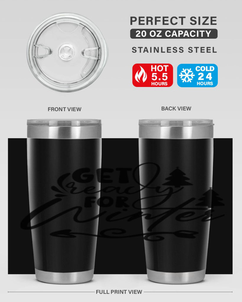 Get Ready For Winter 109#- winter- Tumbler