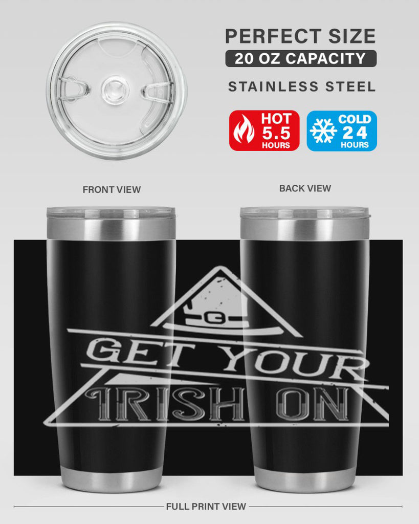 Get your Irish on Style 137#- St Patricks Day- Tumbler