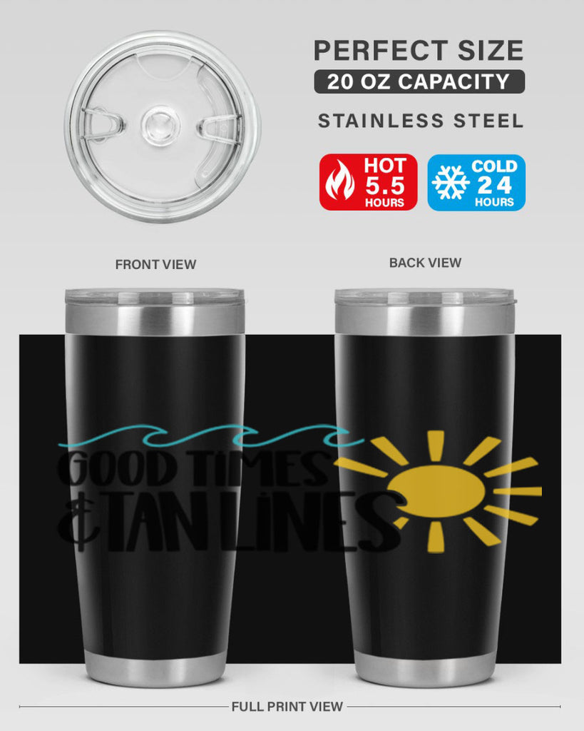 Good Times Tan Lines Style 43#- summer- Tumbler