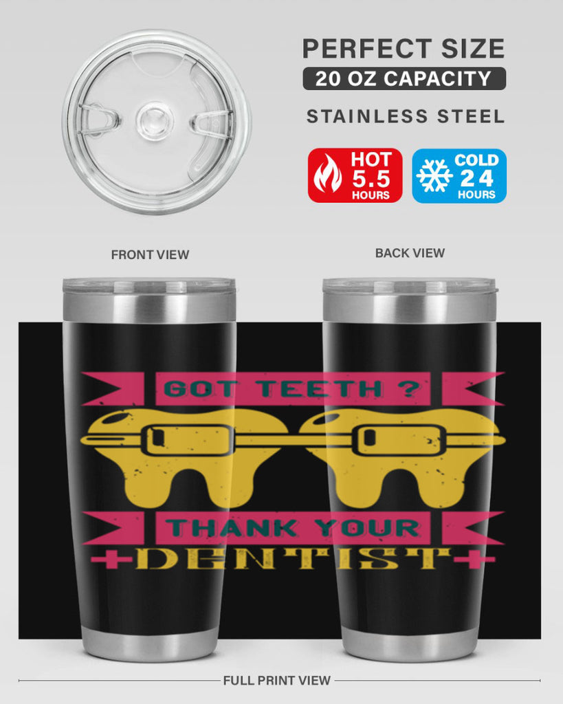 Got teeth thank your Style 40#- dentist- tumbler
