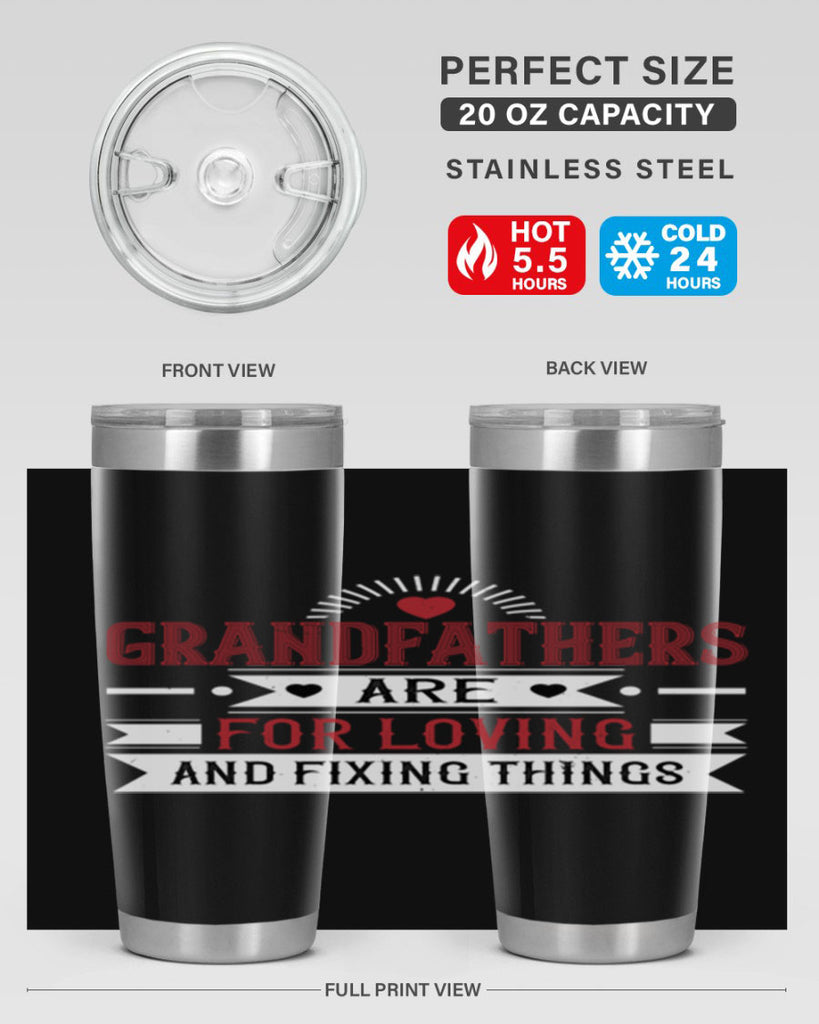 Grandfathers are for loving and fixing things 54#- grandpa - papa- Tumbler