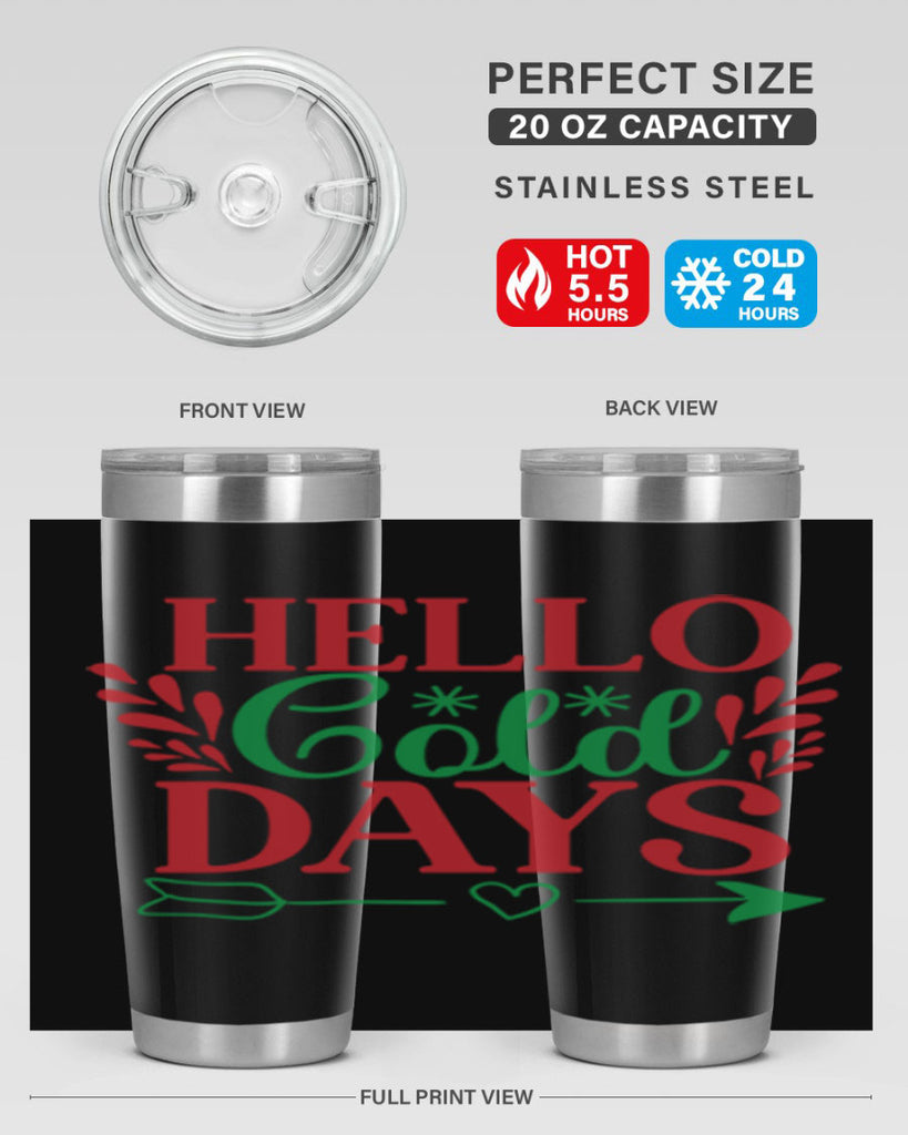 Hello Cold Days 153#- winter- Tumbler