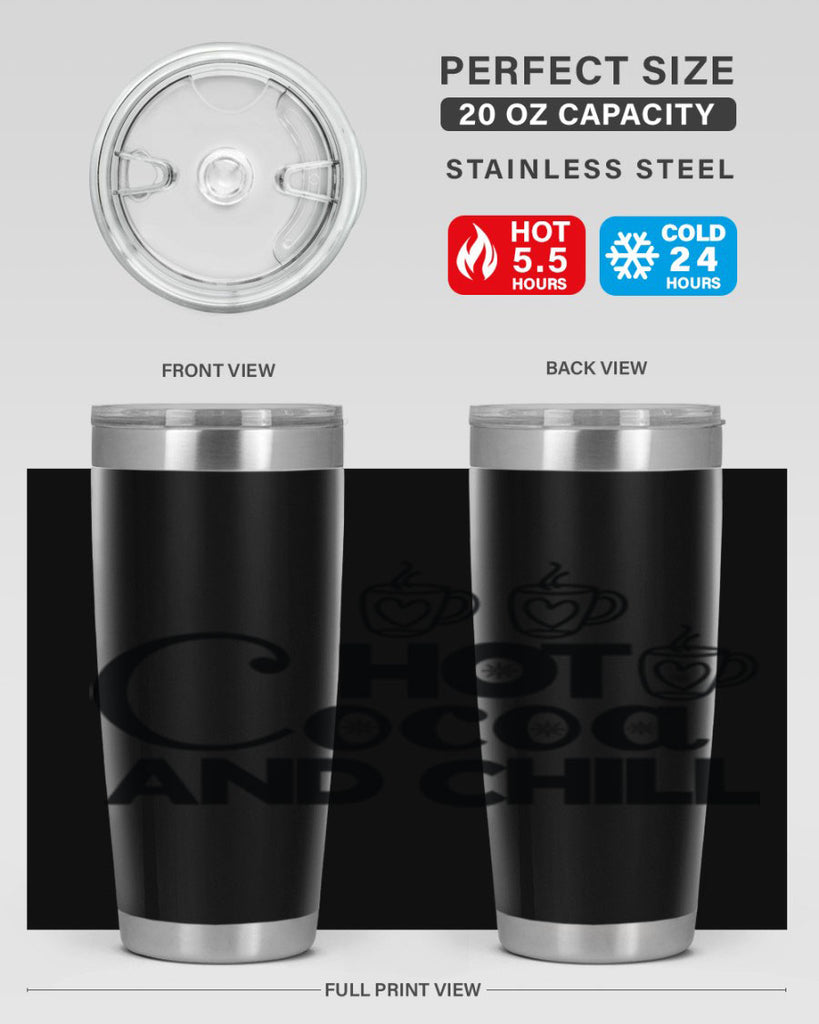 Hot Cocoa and Chill 205#- winter- Tumbler