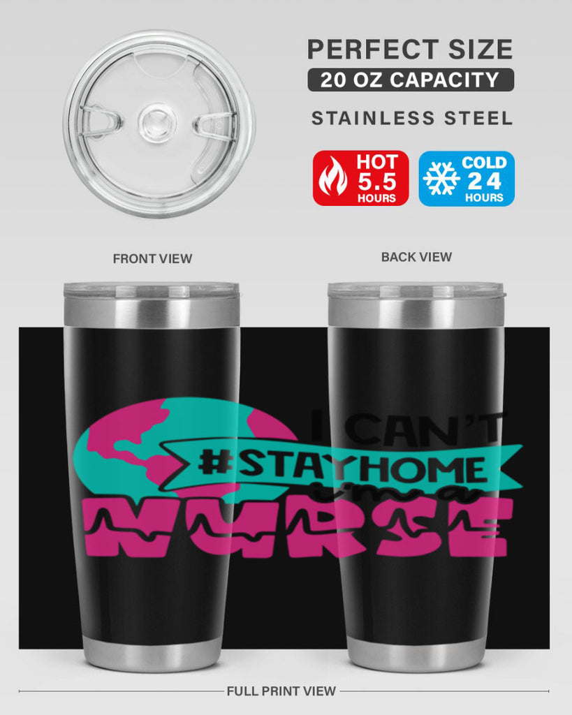 I Cant StayHome Im A Nurse Style Style 176#- nurse- tumbler
