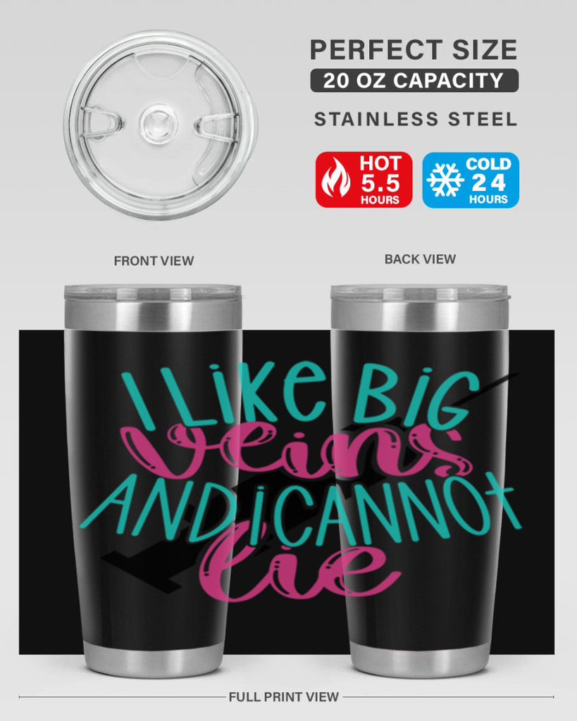 I Like Big Veins And I Can Not Lie Style Style 175#- nurse- tumbler
