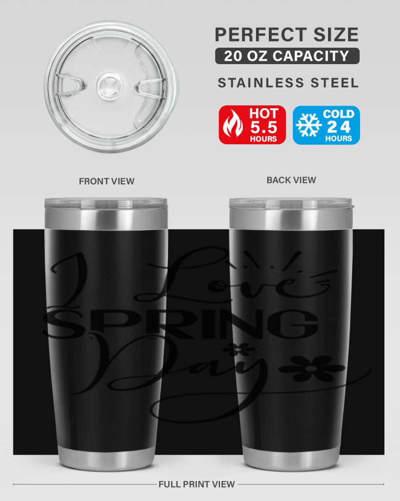 I Love Spring Day 265#- spring- Tumbler