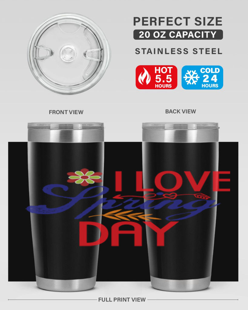 I Love Spring Day 266#- spring- Tumbler