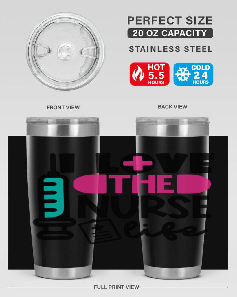 I Love The Nurse Life Style Style 168#- nurse- tumbler