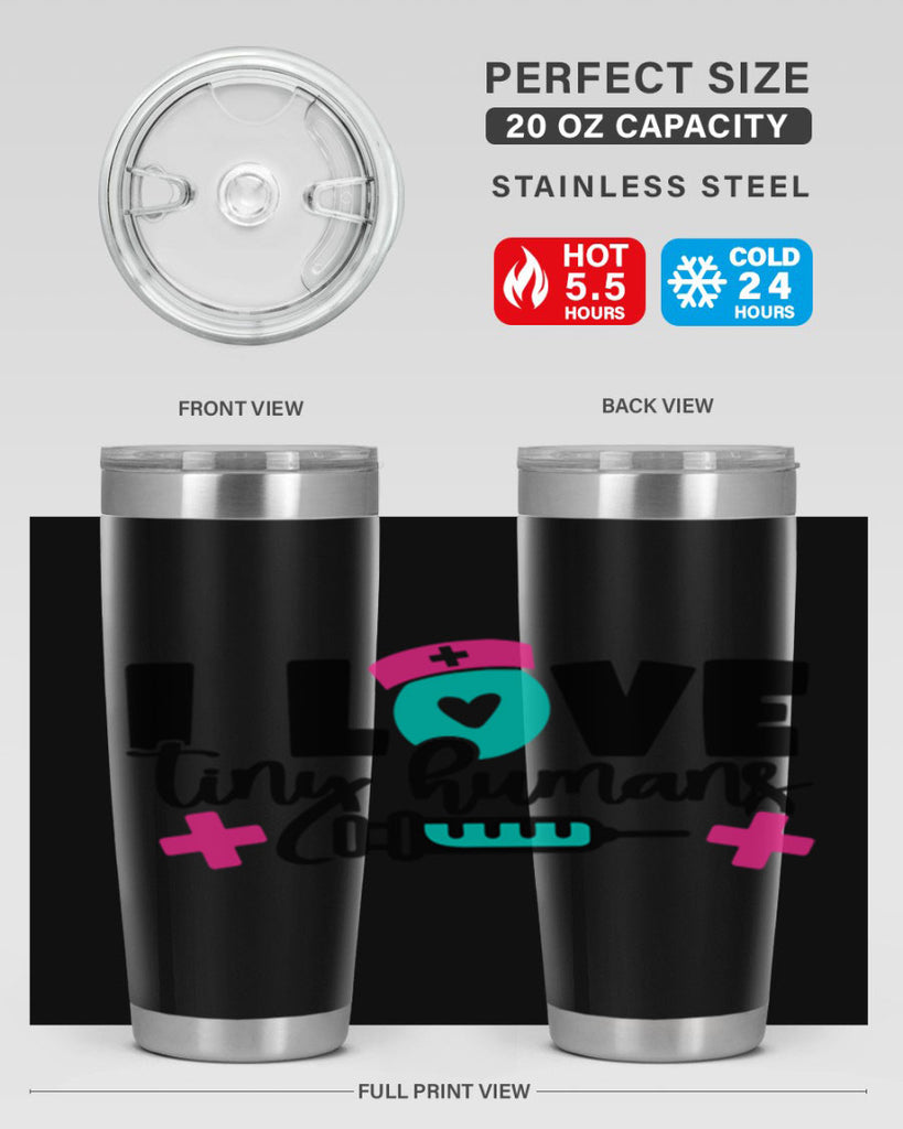 I Love Tiny Humans Style Style 166#- nurse- tumbler