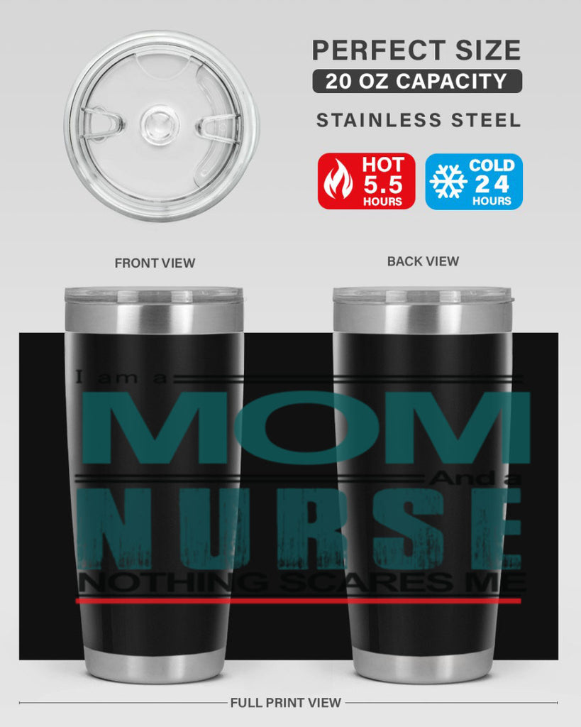 I am a mom and a nurse Style 329#- nurse- tumbler