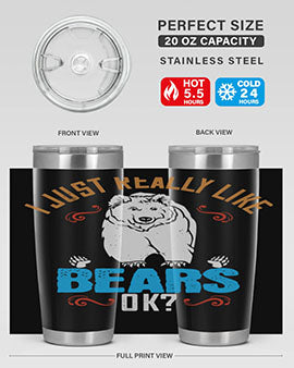 I just really like bears OK 14#- Bears- Tumbler