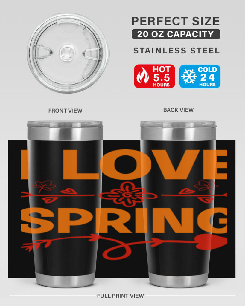 I love spring 271#- spring- Tumbler