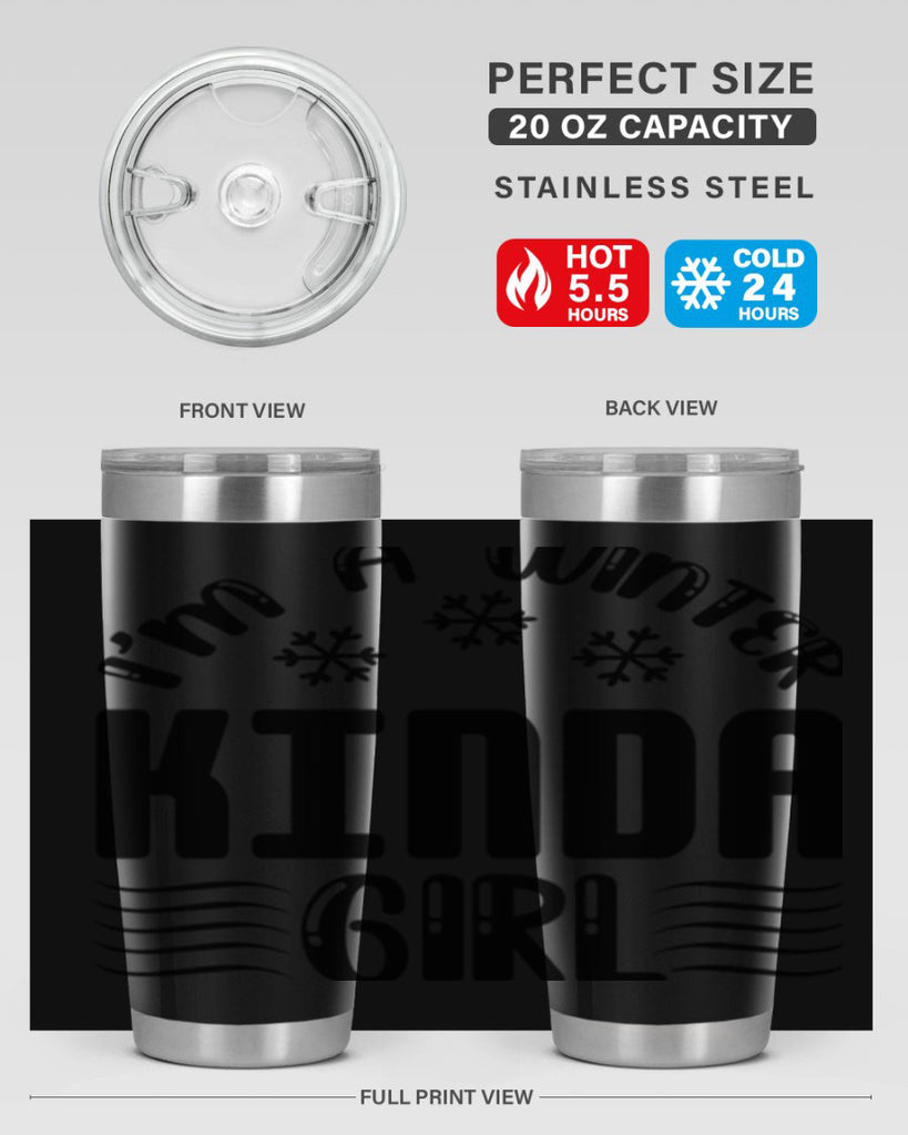 I m a Winter Kinda 245#- winter- Tumbler