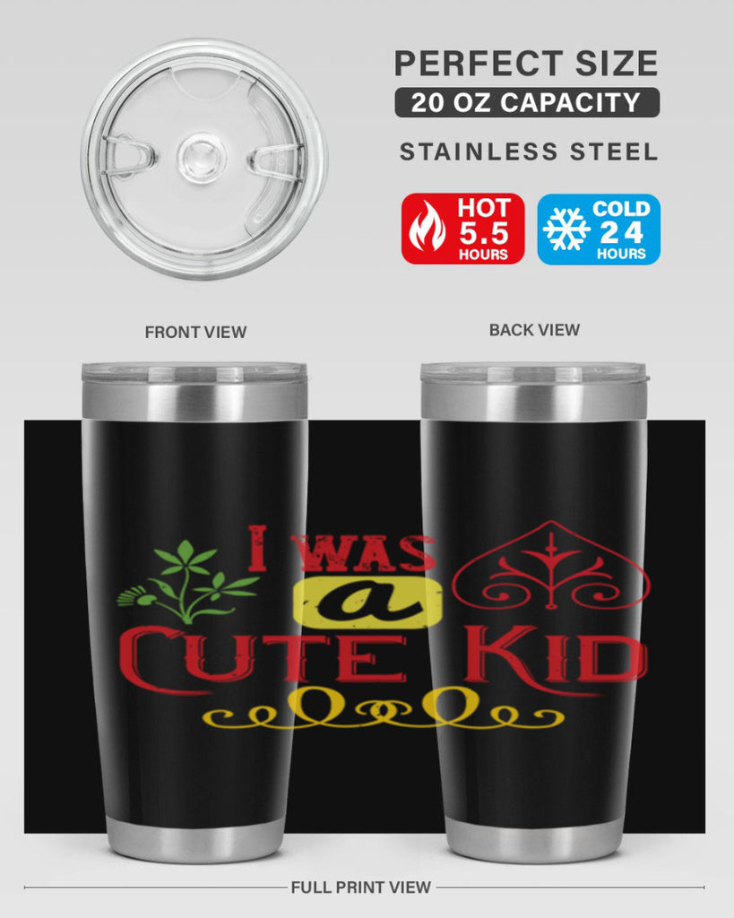 I was a cute kid Style 32#- baby- Tumbler