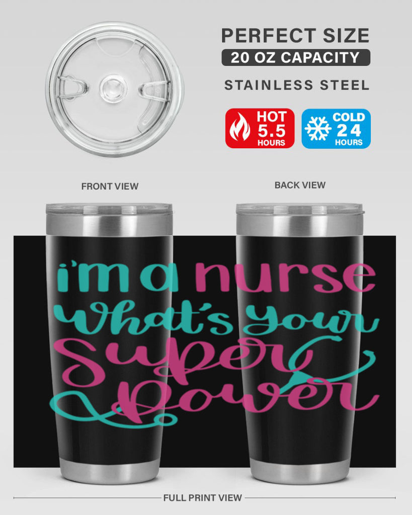 Im A Nurse Whats Your Superpower Style Style 157#- nurse- tumbler