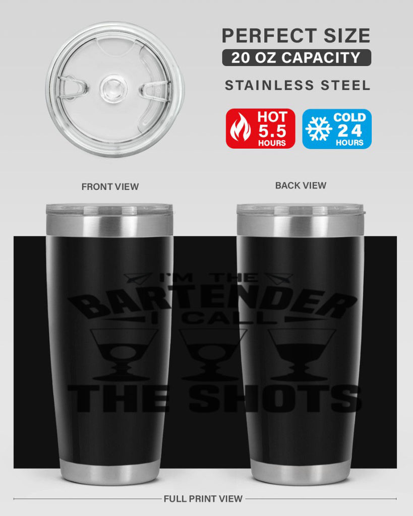 Im the bartender I call Style 17#- bartender- tumbler