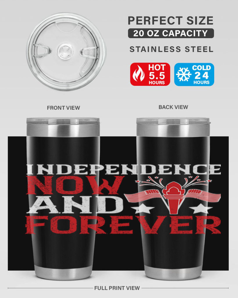 Independence now and forever Style 122#- Fourt Of July- Tumbler