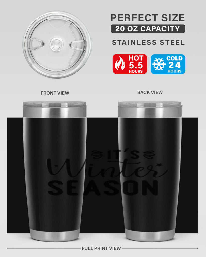 Its Winter Season 261#- winter- Tumbler