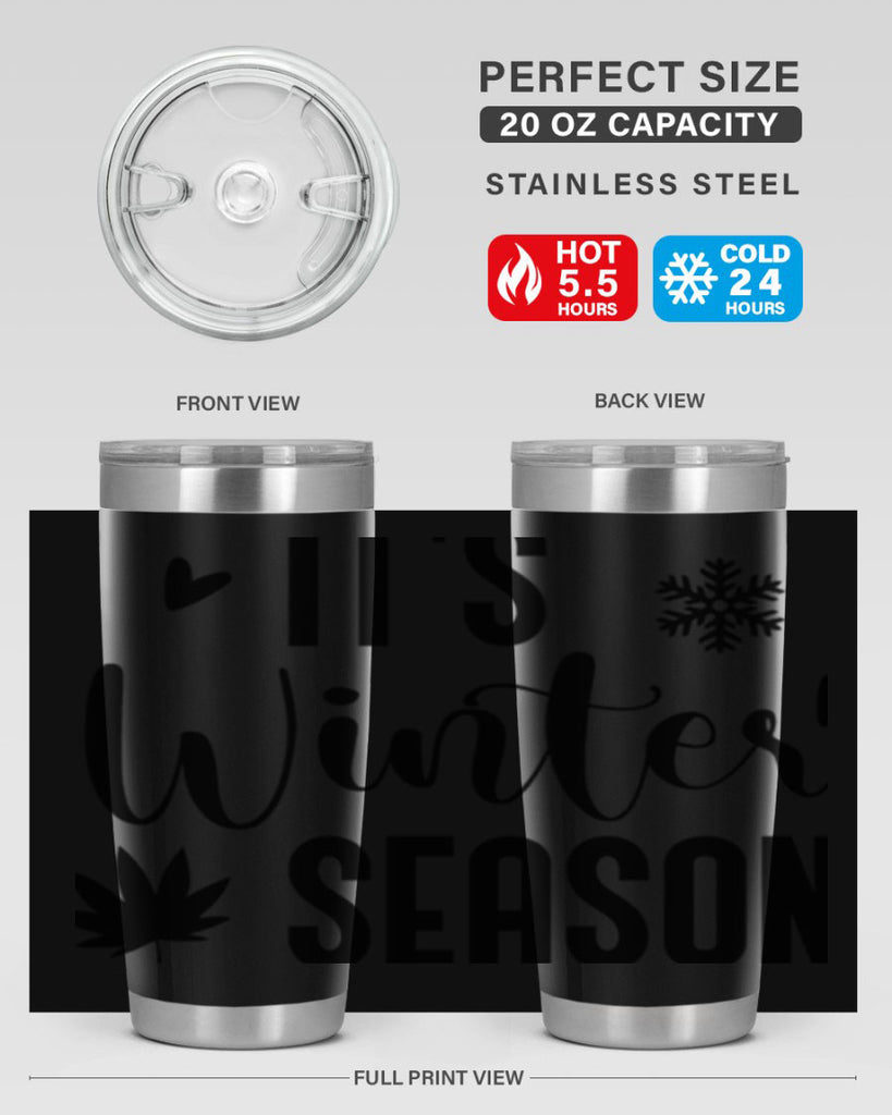 Its Winter Season262#- winter- Tumbler