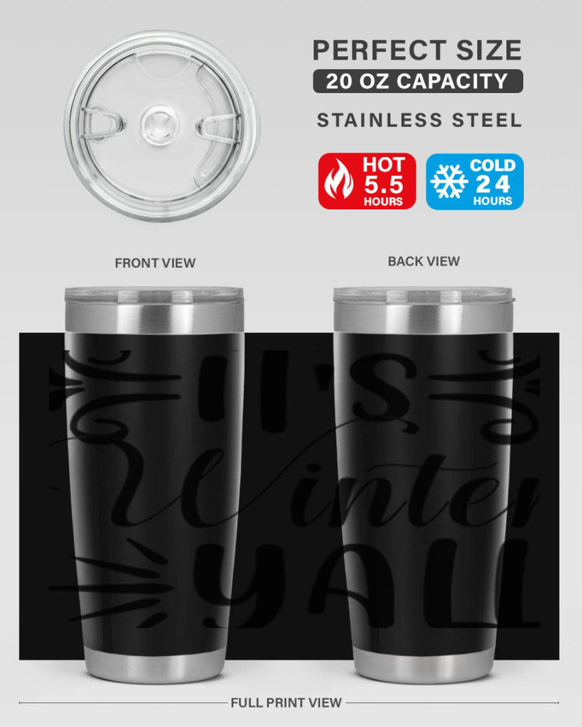 Its Winter Yall 274#- winter- Tumbler