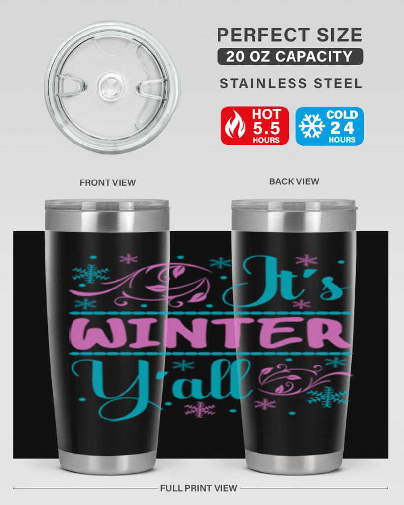 Its Winter Yall 276#- winter- Tumbler