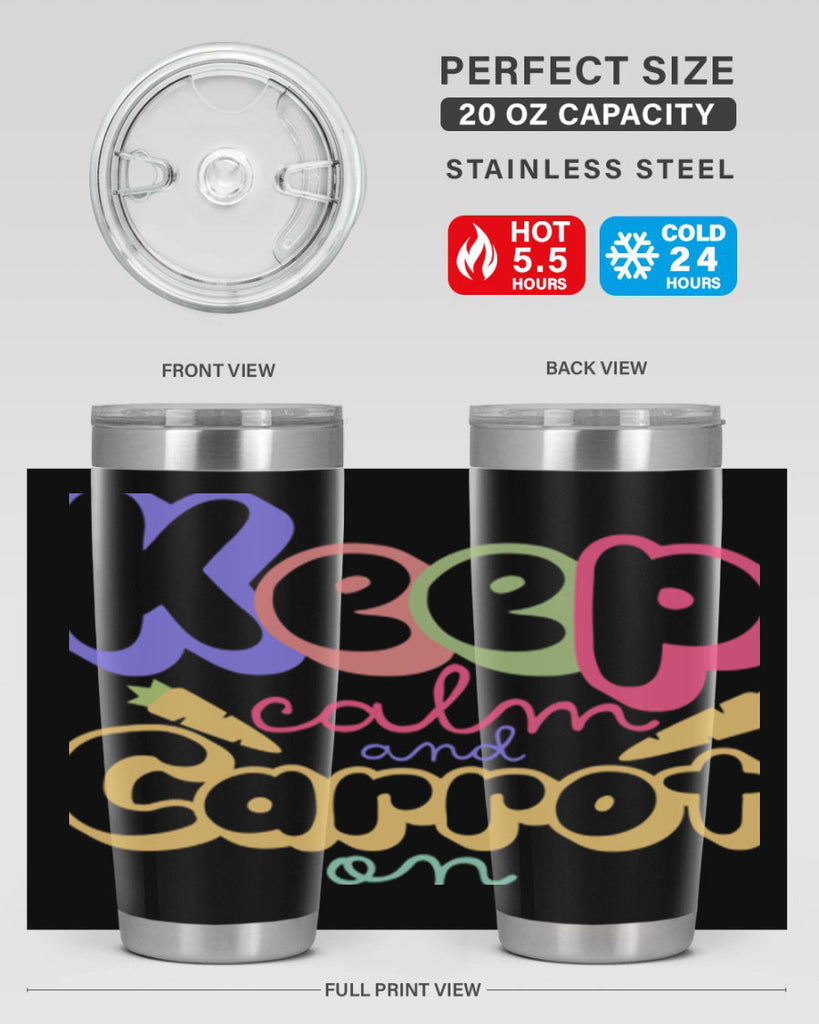 Keep calm and carrot on289#- spring- Tumbler